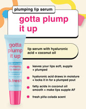 Load image into Gallery viewer, gotta plump it up - plumping lip serum
