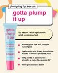 gotta plump it up - plumping lip serum